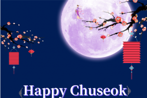 Wish all Korean customers happy Chuseok in advance!
